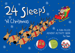 24 Sleeps 'Till Christmas [Custom Name Print OK]
