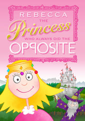 The Princess Who Always Did the Opposite